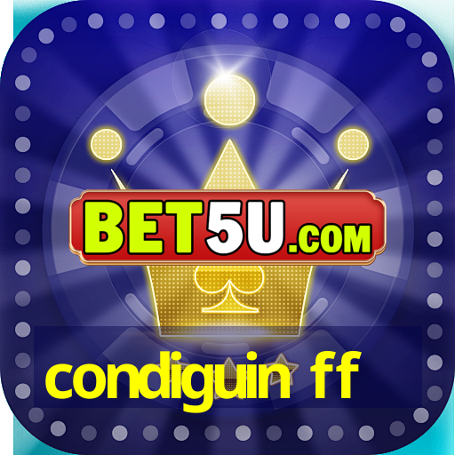 condiguin ff